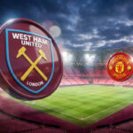 West Ham vs Manchester United
